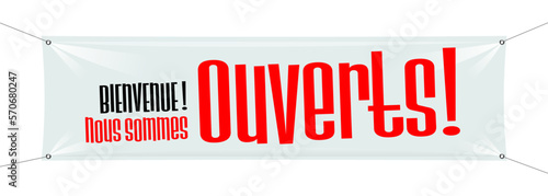 Nous sommes ouverts