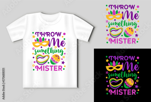 Throw me somethig mister. Mardi Gras design with mask, beads and coconut On the mockup of a T shirt