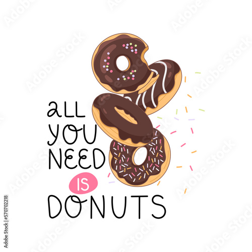 Realistic appetizing donuts with chocolate icing and different toppings. The inscription motivating strives for a donut. Suitable for menu design, cafe decoration and delivery boxes.