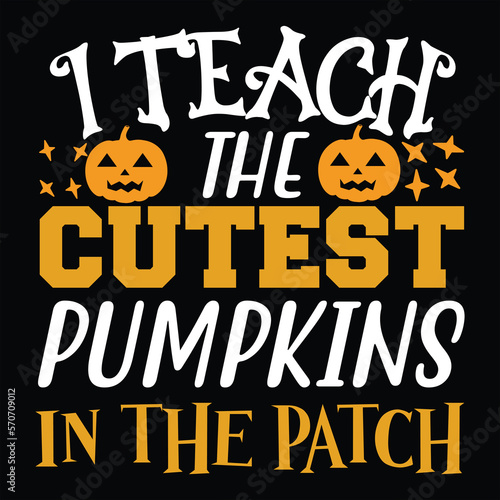 i teach the cutest pumpkins in the patch