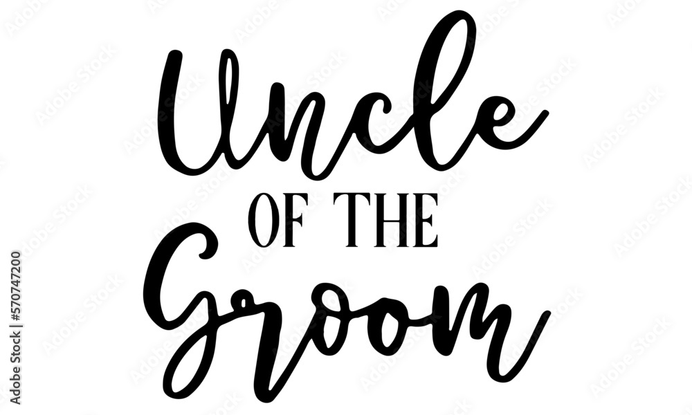 Uncle Of The Groom Svg, Groom Svg, Bride Svg, Uncle Svg, Marriage Svg, Wedding Party Svg, Bridal Party Svg, Svg Files for Cricut, Cut Files