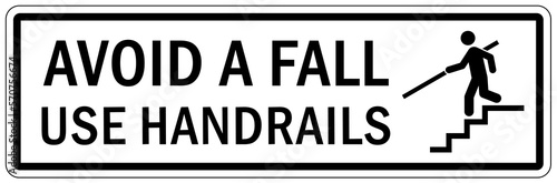 Use handrail sign and labels avoid a fall
