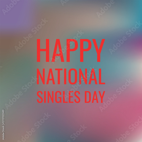 NATIONAL SINGLES DAY. Geometric design suitable for greeting card poster and banner