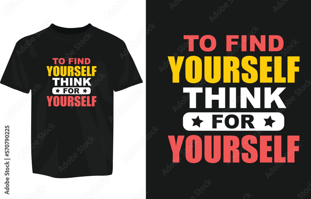 Motivational T-Shirt Design vector eps template. editable vector eps t-shirt template