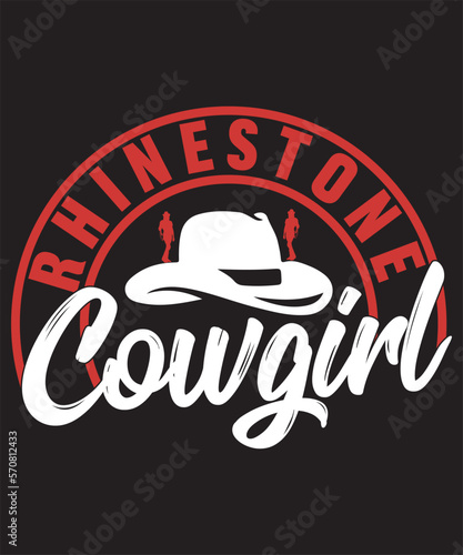 Rhinestone cowgirl -Cowgirl Custom, Typography, Print, Vector, Template Design