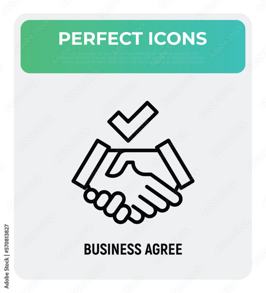 Business agreement thin line icon. Handshake with tick. Contract, partnership. Vector illustration. Business agreement thin line icon. Handshake with tick. Contract, partnership. Vector illustration.
