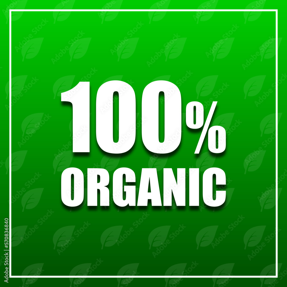 Fototapeta premium 100% Organic