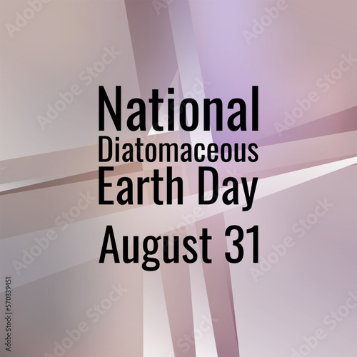 National Diatomaceous Earth Day. Geometric design suitable for greeting card poster and banner