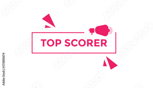 Top scorer button web banner templates. Vector Illustration
 photo