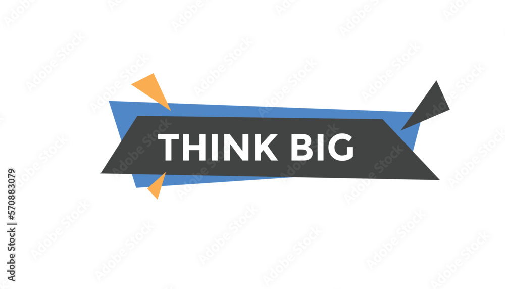 Think big button web banner templates. Vector Illustration
Think big button web banner templates. Vector Illustration