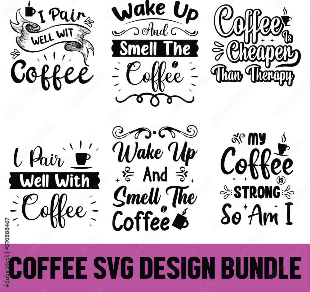 Coffee SVG Quotes Bundle, coffee SVG, Mug Svg, Mug Svg Bundle, Coffee Quote Svg, Mug Quote Svg, Coffee Mug Svg, Vector Png Eps Jpeg, Coffee SVG Design File, coffee design. Coffee SVG Quotes Bundle, coffee SVG, Mug Svg, Mug Svg Bundle, Coffee Quote Svg, Mug Quote Svg, Coffee Mug Svg, Vector Png Eps Jpeg, Coffee SVG Design File, coffee design.