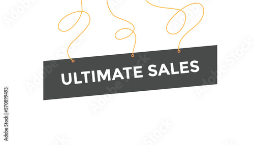 Ultimate sales button web banner templates. Vector Illustration
