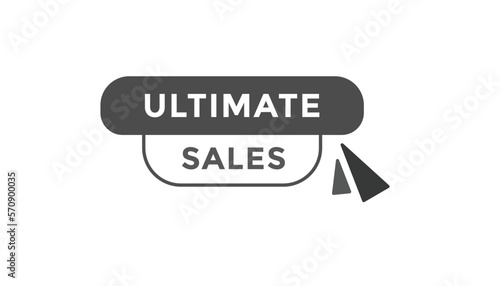 Ultimate sales button web banner templates. Vector Illustration
