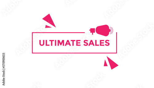 Ultimate sales button web banner templates. Vector Illustration
