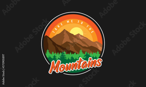 Take me to the mountains - Mountain adventure retro t-shirt design  Custom vector illustration for posters