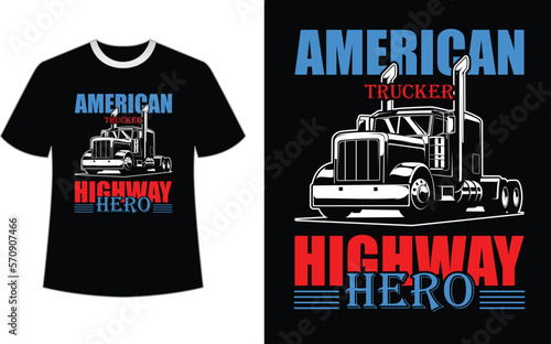 Trucker T-shirt Design, Colors can be easily changed on a dark T-shirt or a white T-shirt