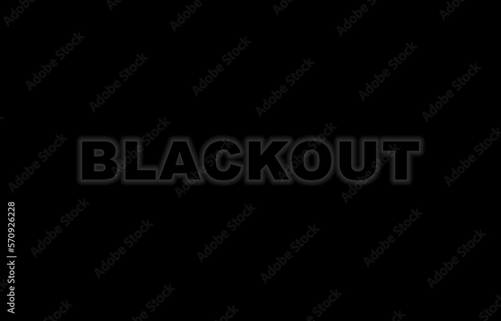 Illustration with message blackout on black background