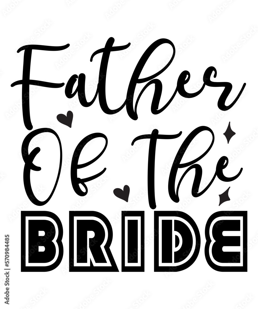 Father of the Bride SVG Cut File Father of the Bride SVG Cut File