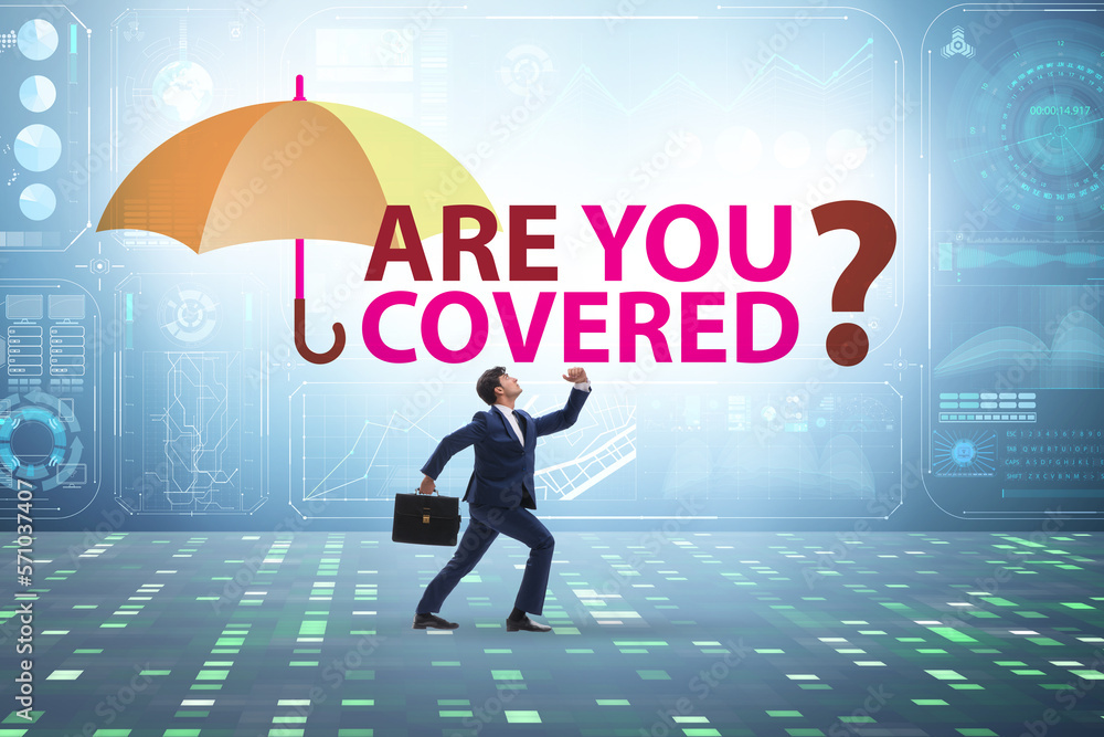 Insurance concept with the question are you covered Insurance concept with the question are you covered