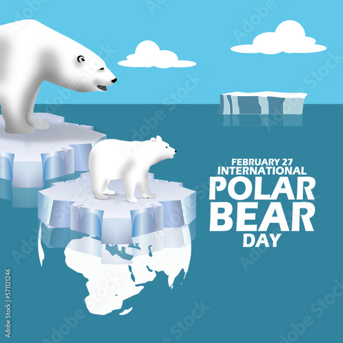 A mother polar bear with her cub standing on a piece of ice with an illustration of the earth and bold text to commemorate International Polar Bear Day on February 27