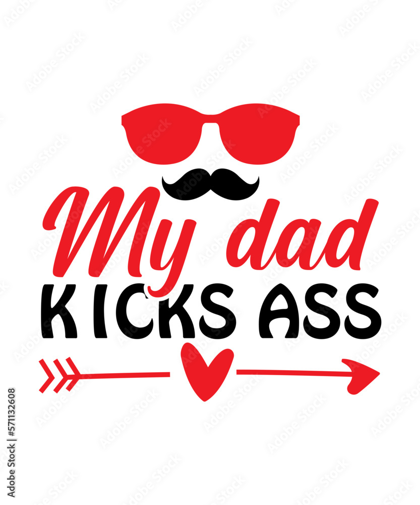Dad, father, Fathers day, daddy, best dad ever, best dad svg, Dad Svg