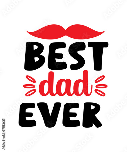 Dad, father, Fathers day, daddy, best dad ever, best dad svg, Dad Svg, Father Svg, Dad life Svg, Father’s Day Svg, Dad svg, fathers day svg, daddy svg, father svg, papa svg, best dad ever svg, grandpa