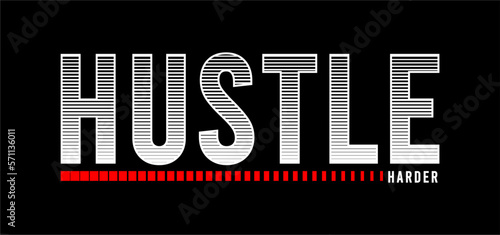 hustle harder typography vector for print t shirt