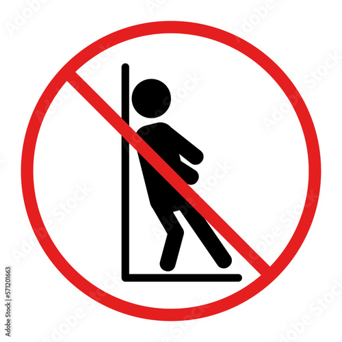A sign not to lean on the door