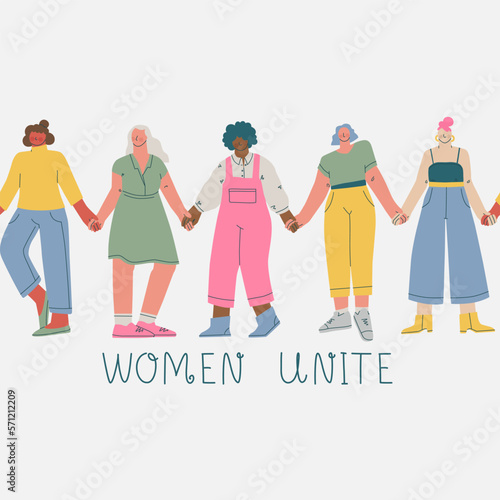 Women unite. A group of women of different nationalities and skin color options hold hands. Feminism in different countries. Vector trendy illustration.