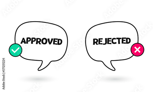 Approved and rejected bubble icon. Check or cross mark sign. Vector illustration