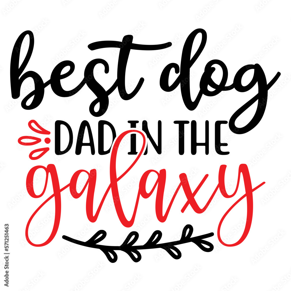best dog dad in the galaxy