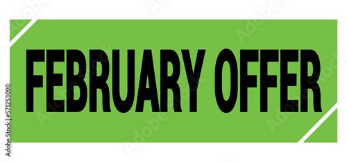 FEBRUARY OFFER text on green-black grungy stamp sign.