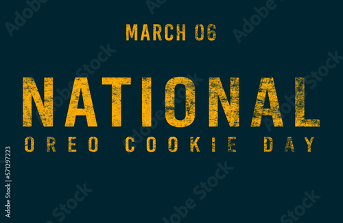 Happy National Oreo Cookie Day, March 06. Calendar of February Text Effect, design