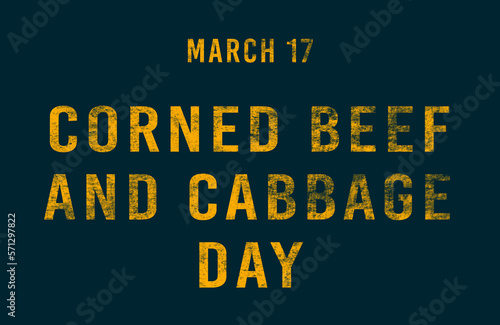 Happy Corned Beef and Cabbage Day, March 17. Calendar of February Text Effect, design