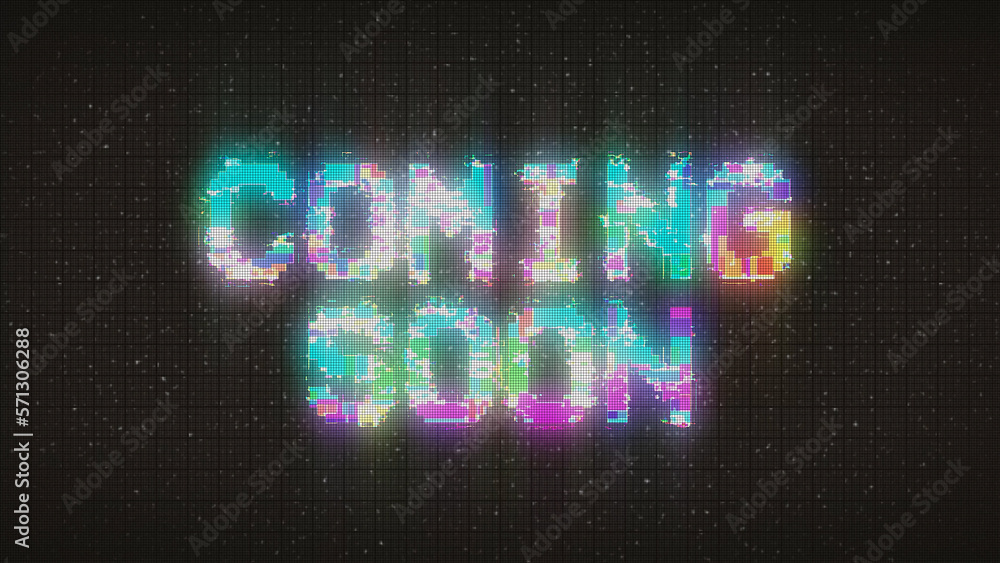 Coming soon text with glitch effect Coming soon text with glitch effect