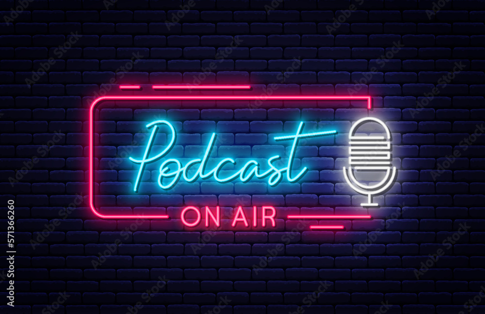 Podcast neon signboard. Podcast on air neon light sign with glowing