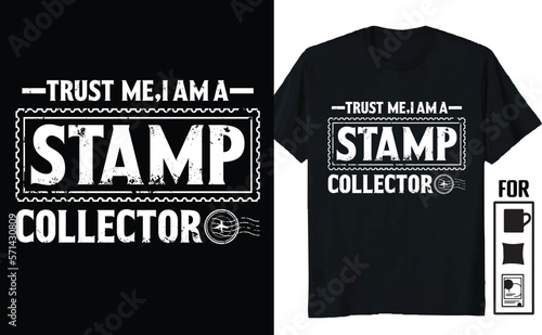 Trust Me I am a Stamp Collector Funny
