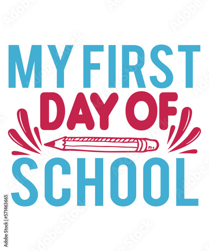 My First Day Of School SVG Cut File