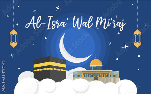 ISRA AND MI'RAJ CONCEPT AND DESIGN, INCLUDING KAABAH AND AQSA MOSQUE IN FLAT DESIGN. SUITABLE FOR BACKGROUND, POSTER, STICKER, OR SOCIAL MEDIA