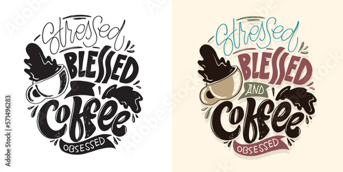 Hand written lettering phrase. Inspirational funny coffee quote. Retro style typography. Vintage poster.