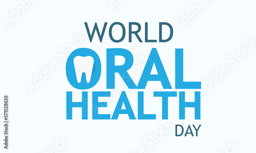 World oral health day. template for background, banner, card, poster