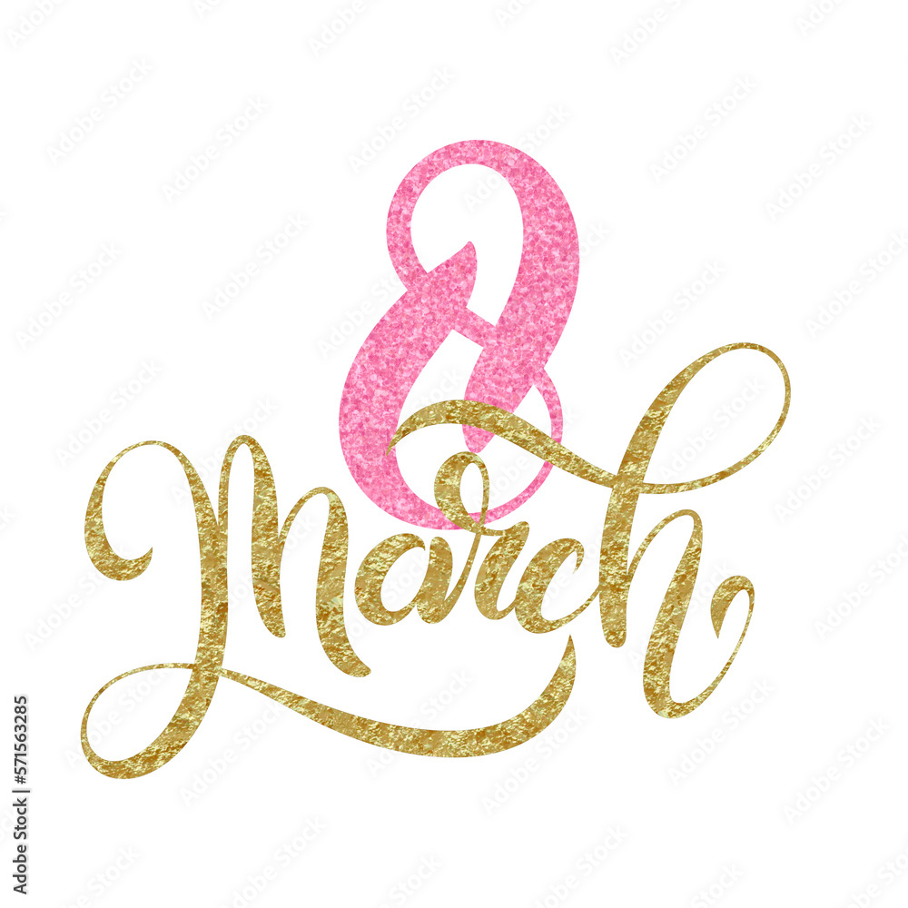  8 March typography with gold glitter. transparent hand drawn.