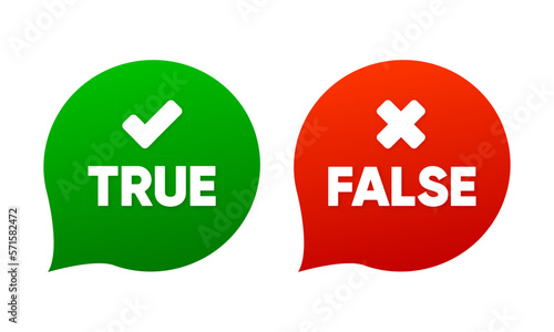 Green True and red False banner. Simple true and false sign, accepted and rejected. Vector illustration. photo