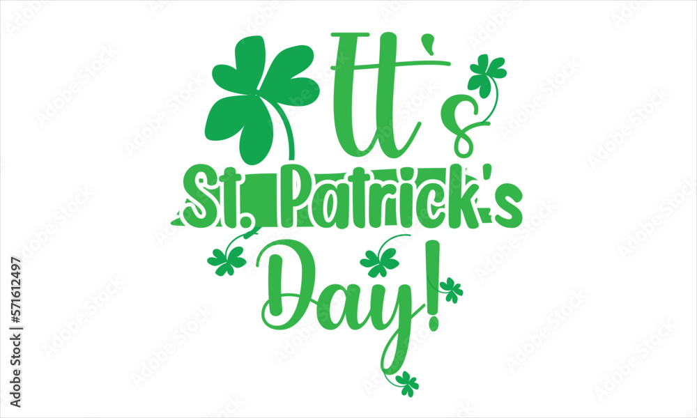 Fototapeta premium It's St. Patrick's Day! Sublimation Design,Possible uses for the files include -paper crafts, -invitations, -photos, -cards, -scrapbooking, -card making, -t-shirts, -mugs,