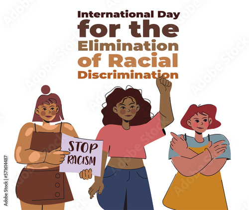 International Day for the Elimination of Racial Discrimination. 21 march girls of different nationalities together. stop discrimination, stop racism banner