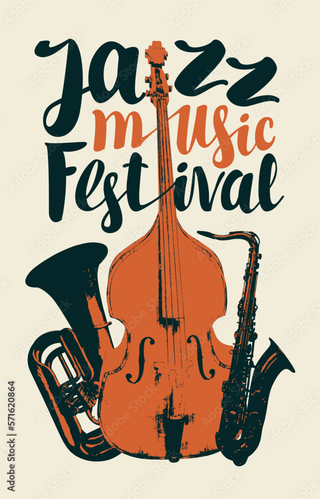 Obraz premium Vector vintage poster for jazz festival of live music with wind instrument trumpet, double bass, contrabass, saxophone and inscriptions. Music banner, flyer, invitation, ticket in retro style