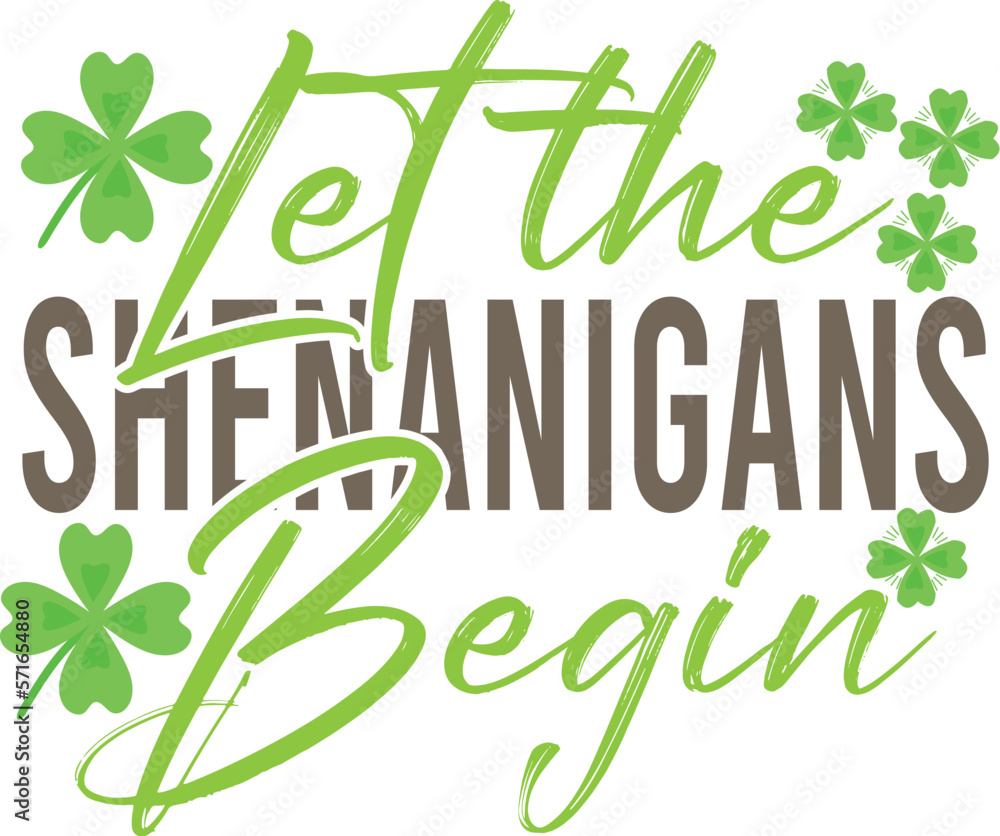 Fototapeta premium Let the Shenanigans Begin