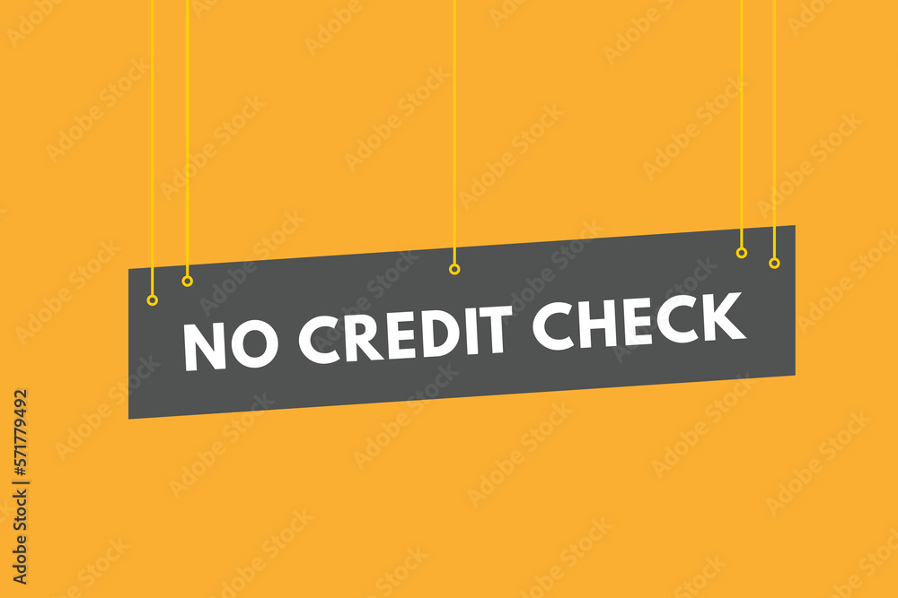 No Credit Check text Button. No Credit Check Sign Icon Label Sticker Web Buttons
No Credit Check text Button. No Credit Check Sign Icon Label Sticker Web Buttons