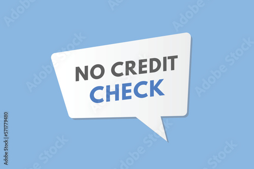 No Credit Check text Button. No Credit Check Sign Icon Label Sticker Web Buttons 