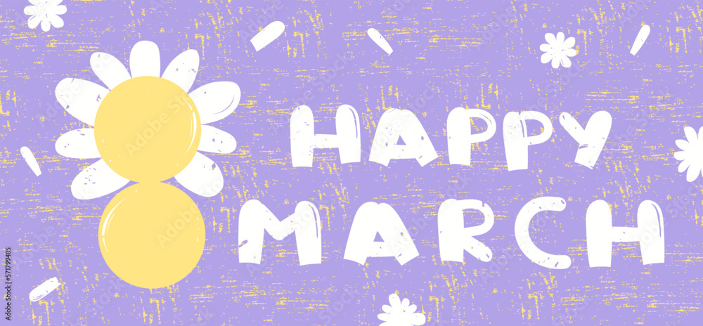 Fototapeta premium Colorful banner for the International Women's Day with chamomile and text. Card for March 8 with in minimalism style with textured background. Vector illustration.